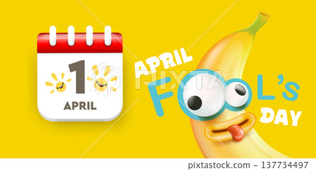 April Fools Day horizontal banner. Funny banana character with crazy eyes and calendar icon on yellow background. Creative holiday promotion for April 1st. Modern vector illustration 137734497