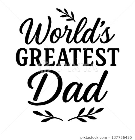 Worlds Greatest Dad Funny Design Worlds Greatest Dad Funny Design 137756450