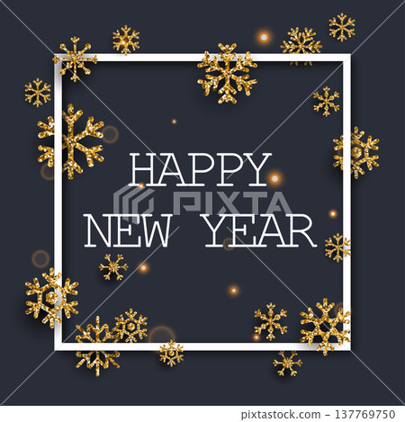 Happy New Year Greeting Card. Golden glitter snowflakes on dark background. Typography postcard template. Vector illustration. 137769750