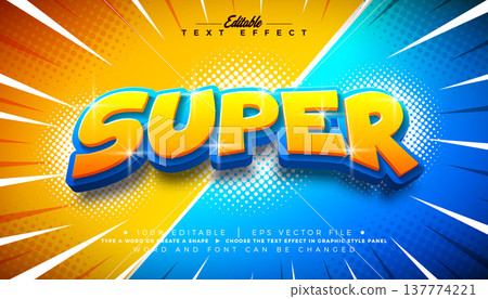 Super Text Effect Design Editable Comic Vector Graphic Style with Colorful 3d Cartoon Font on Retro Movie Background. Premium Customizable Typography Lettering Illustration Template for Greeting Card Super Text Effect Design Editable Comic Vector Graphic Style with Colorful 3d Cartoon Font on Retro Movie Background. Premium Customizable Typography Lettering Illustration Template for Greeting Card 137774221