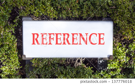 References or reference symbol. Concept word Reference on beautiful white marble sign plate. Beautiful green leaf background. Business references or reference concept. Copy space. References or reference symbol. Concept word Reference on beautiful white marble sign plate. Beautiful green leaf background. Business references or reference concept. Copy space. 137776018