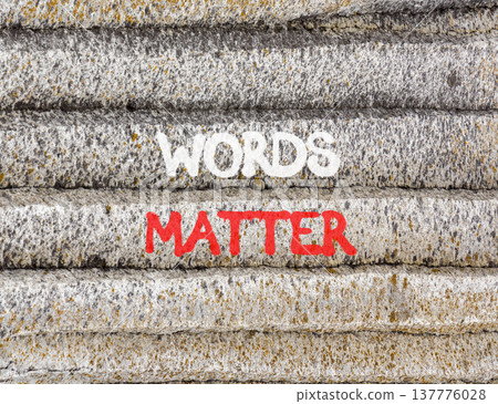 Words matter symbol. Concept word Words matter on beautiful grey mountain wall. Beautiful grey mountain wall background. Business words matter concept. Copy space. Words matter symbol. Concept word Words matter on beautiful grey mountain wall. Beautiful grey mountain wall background. Business words matter concept. Copy space. 137776028