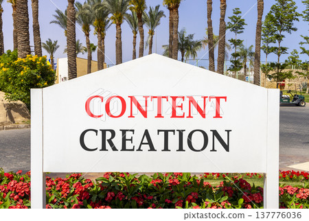 Time for content creation symbol. Concept words Content creation on beautiful big white road sign. Beautiful blue sky palm trees background. Business time for content creation concept. Copy space. Time for content creation symbol. Concept words Content creation on beautiful big white road sign. Beautiful blue sky palm trees background. Business time for content creation concept. Copy space. 137776036
