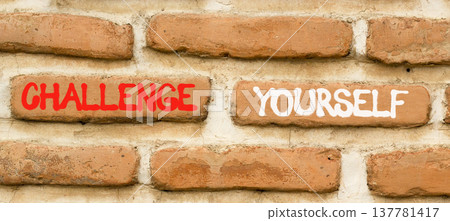 Challenge yourself words symbol. Concept words Challenge yourself on beautiful brick wall. Beautiful brick wall background. Business lifestyle and Challenge yourself words concept. Copy space. Challenge yourself words symbol. Concept words Challenge yourself on beautiful brick wall. Beautiful brick wall background. Business lifestyle and Challenge yourself words concept. Copy space. 137781417