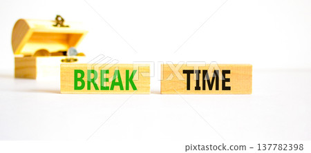 Break time symbol. Concept word Break time on beautiful wooden blocks. Beautiful white paper background. Beautiful wooden chest with coins. Business break time concept. Copy space. 137782398