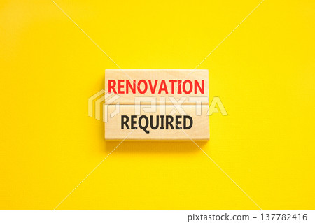 Renovation required words symbol. Concept words Renovation required on beautiful wooden blocks. Beautiful yellow background. Business and Renovation required words concept. Copy space. Renovation required words symbol. Concept words Renovation required on beautiful wooden blocks. Beautiful yellow background. Business and Renovation required words concept. Copy space. 137782416