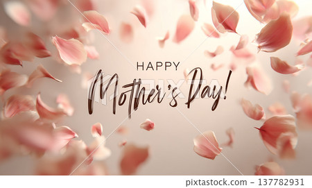 Happy Mother's Day greeting with pink flower petals celebrating motherhood and love on a special occasion Happy Mother's Day greeting with pink flower petals celebrating motherhood and love on a special occasion 137782931