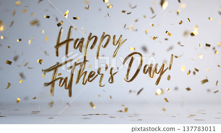 Happy Father's Day celebration with golden confetti and festive decoration in a bright setting Happy Father's Day celebration with golden confetti and festive decoration in a bright setting 137783011