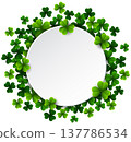 St. Patrick's Day background with green clover round frame 137786534