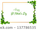 Happy St. Patrick's Day with frame and green shamrocks 137786535