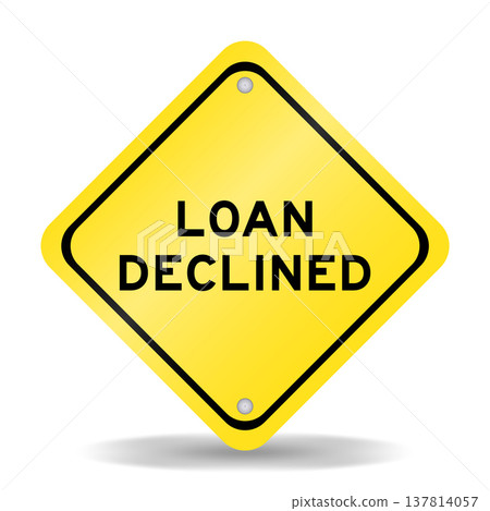 Yellow color transportation sign with word loan denied on white background Yellow color transportation sign with word loan denied on white background 137814057