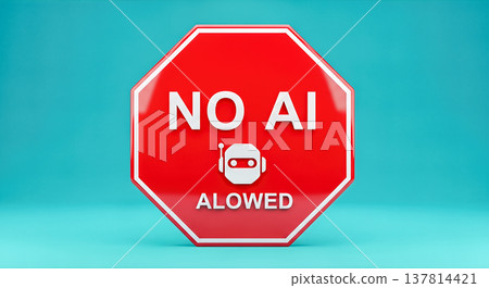 red stop sign with no AI allowed text and robot head icon isolated on bright blue background artificial intelligence ban restriction copyright protection concept red stop sign with no AI allowed text and robot head icon isolated on bright blue background artificial intelligence ban restriction copyright protection concept 137814421