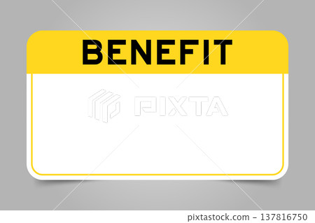 Label banner that have yellow headline with word benefit and white copy space, on gray background 137816750