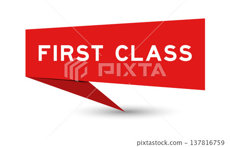 Red color speech banner with word first class on white background 137816759