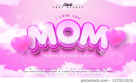 Mother's Day Text Effect Design Editable Vector Graphic Style with Pink 3d Typography Lettering and Flying Heart Balloon on Cloudy Sky Background. Love Best Mom Theme Scalable Illustration Template Mother's Day Text Effect Design Editable Vector Graphic Style with Pink 3d Typography Lettering and Flying Heart Balloon on Cloudy Sky Background. Love Best Mom Theme Scalable Illustration Template 137821028
