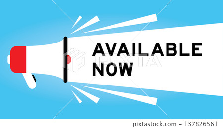 Color megaphone icon with word available now in white banner on blue background Color megaphone icon with word available now in white banner on blue background 137826561