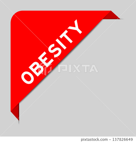 Red color of corner label banner with word obesity on gray background Red color of corner label banner with word obesity on gray background 137826649