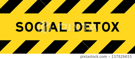 Yellow and black color with line striped label banner with word social detox Yellow and black color with line striped label banner with word social detox 137826655