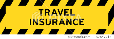 Yellow and black color with line striped label banner with word travel insurance Yellow and black color with line striped label banner with word travel insurance 137857712