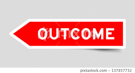 Red color arrow shape sticker label with word outcome on gray background Red color arrow shape sticker label with word outcome on gray background 137857732