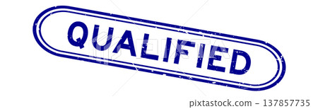 Grunge blue qualified word rubber seal stamp on white background Grunge blue qualified word rubber seal stamp on white background 137857735