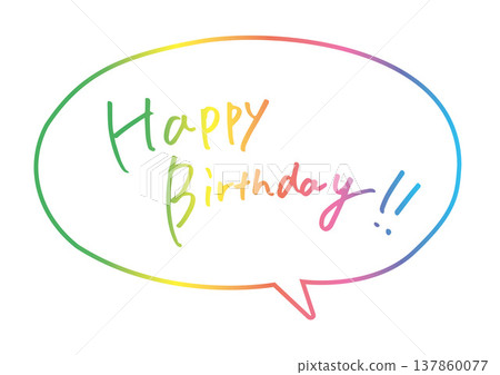Handwritten "Happy birthday" text in a speech bubble. 137860077