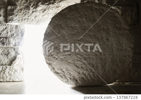 Jesus christ resurrection tomb stone rolled away Jesus christ resurrection tomb stone rolled away 137867228