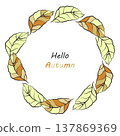 Colourful organic leaf circle frame, whimsical decorative autumn falling leaves border background card. Hand-drawn ink paint brush sketch line, doodle drawing elegant style design. 137869369