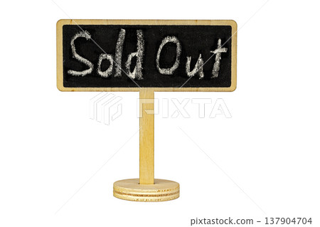 Rustic Sold Out Handwritten Chalk Message on Small Rectangular Blackboard Sign Mounted on Wooden Stand Isolated on White Background with Ample Copy Space for Retail or Restaurant Use 137904704