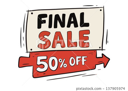 Final Sale 50% Off sign, bold discount promotion illustration Final Sale 50% Off sign, bold discount promotion illustration 137905974