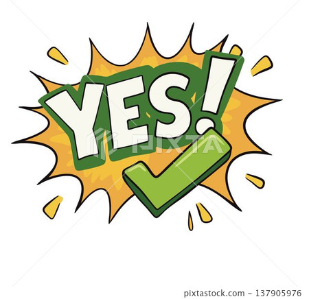 Yes lettering sign, colorful positive message illustration Yes lettering sign, colorful positive message illustration 137905976