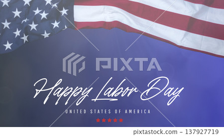 Happy Labor Day greeting with American flag background 137927719