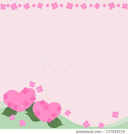 Heart-shaped hydrangea square frame background (pink) vector | Cute rainy season/early summer flower material Heart-shaped hydrangea square frame background (pink) vector | Cute rainy season/early summer flower material 137939729