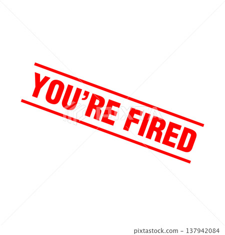 You Are Fired Letter Rubber Stamp Template Design You Are Fired Letter Rubber Stamp Template Design 137942084