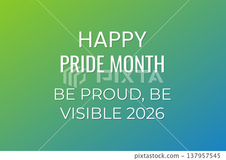 Happy Pride Month Be Proud Be Visible 2026 Happy Pride Month Be Proud Be Visible 2026 137957545