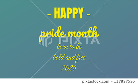 Happy Pride Month Born To Be Bold 137957550