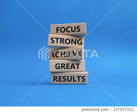 Great Results symbol. Wooden blocks with words Focus strong achieve great results. Beautiful blue background. Business and Great Results concept. Copy space Great Results symbol. Wooden blocks with words Focus strong achieve great results. Beautiful blue background. Business and Great Results concept. Copy space 137977221