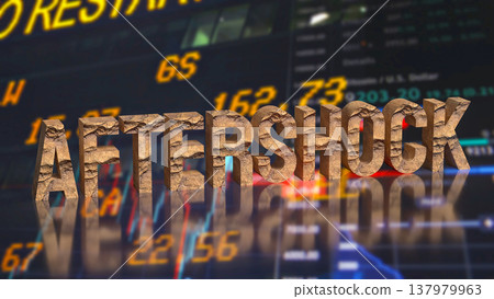 Aftershock Impact On Financial Market Background 3d render. Aftershock Impact On Financial Market Background 3d render. 137979963