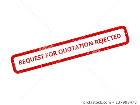 Grungy rubber stamp effect displaying REQUEST FOR QUOTATION REJECTED for business proposal refusal 137998478