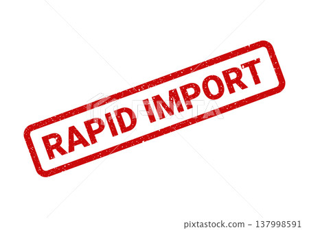 Grungy style rubber stamp featuring the phrase RAPID IMPORT for quick inbound goods processing Grungy style rubber stamp featuring the phrase RAPID IMPORT for quick inbound goods processing 137998591