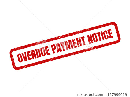 Official warning stamp indicating a payment is overdue, used for financial communications and reminders 137999019