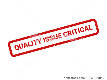 Prominent red rubber stamp featuring the urgent phrase QUALITY ISSUE CRITICAL in bold distressed uppercase letters 137999052