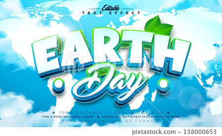 Earth Day Text Effect Design Editable Vector Graphic Style with Natural Leaf and 3D Typography Lettering on Blue Cloudy Sky Background. April 22 Environmental and Eco Concept Design for Postcard Earth Day Text Effect Design Editable Vector Graphic Style with Natural Leaf and 3D Typography Lettering on Blue Cloudy Sky Background. April 22 Environmental and Eco Concept Design for Postcard 138000653