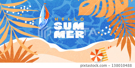 Greeting hot season with text hello summer. Textured banner with top view of sea, yacht, beach with sand and tropical leaves. Positive vibe design. Template for sales, posters, covers, ads. Vector Greeting hot season with text hello summer. Textured banner with top view of sea, yacht, beach with sand and tropical leaves. Positive vibe design. Template for sales, posters, covers, ads. Vector 138010488