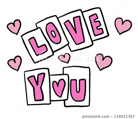 Hand writing LOVE YOU letters with hearts for font, typography, text, message, decorations, sticker, tattoo, girl's power, Valentine's Day, cute patch, shirt print, brooch, pin, card, post card, icon Hand writing LOVE YOU letters with hearts for font, typography, text, message, decorations, sticker, tattoo, girl's power, Valentine's Day, cute patch, shirt print, brooch, pin, card, post card, icon 138022367