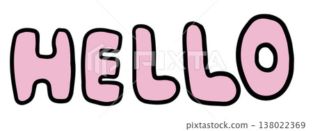 Hand writing HELLO letters for font, text, message, words, typography, cute patch, sign, symbol, print, social media, banner, sticker, emoji, icon, decoration, fridge magnet, greeting card 138022369