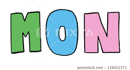 Hand writing MON for Monday, weekdays, office workers, operating hours, day font, typography, text, message, day abbreviation, card, sticker, tattoo, education book, icon, kid drawing style, working 138022371