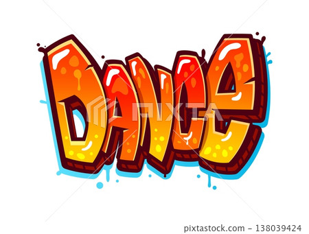 Cartoon graffiti text dance, urban graffiti art, funky wall street paint with bold lettering, orange yellow gradient, paint drips and splash effects. Vector street art typography with thick outline Cartoon graffiti text dance, urban graffiti art, funky wall street paint with bold lettering, orange yellow gradient, paint drips and splash effects. Vector street art typography with thick outline 138039424