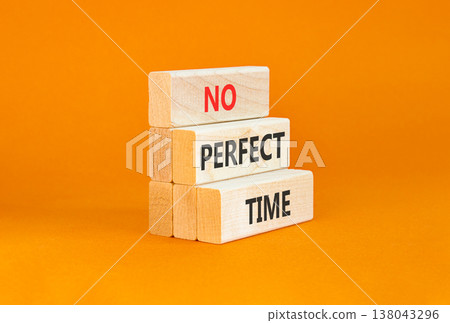 No perfect time words symbol. Concept words No perfect time on beautiful wooden blocks. Beautiful orange background. Business and no perfect time concept. Copy space. No perfect time words symbol. Concept words No perfect time on beautiful wooden blocks. Beautiful orange background. Business and no perfect time concept. Copy space. 138043296