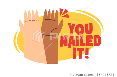 High five hands clap with You Nailed It text High five hands clap with You Nailed It text 138043781